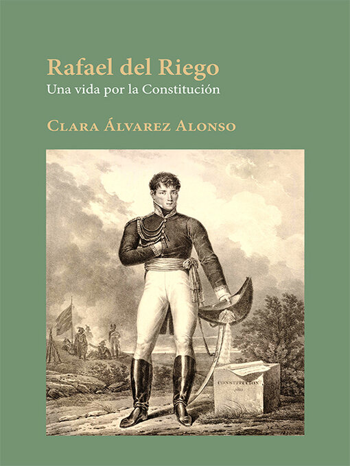 Cover image for Rafael Del Riego. Una vida por la Constitución